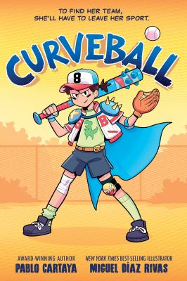 Cover art for Curveball / written by Pablo Cartaya   illustrated by Miguel Díaz Rivas   colored by Lauren  Perry  Wheeler.