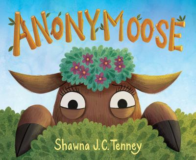 Cover art for Anonymoose / Shawna J.C. Tenney.