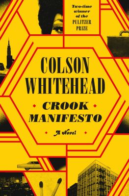 Cover art for Crook manifesto : a novel / Colson Whitehead.